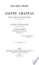 Les deux filles de sainte Chantal, Marie-Aimée de Rabutin-Chantal, baronne de Thorens et Françoise de Rabutin-Chantal, comtesse de Toulonjon