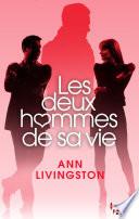 Les deux hommes de sa vie