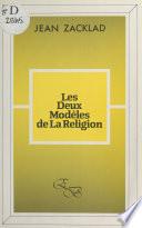 Livre Les Deux modèles de la religion