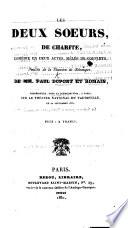 Les Deux Soeurs de Charité, comédie en deux actes, mêlée de couplets, imitée de la chanson de Béranger, etc