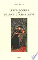 Les Dialogues de Salmon et Charles VI : Images du pouvoir et enjeux politiques
