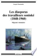 Les diasporas des travailleurs soninké (1848-1960)