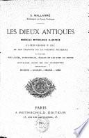 Les dieux antiques: nouvelle mythologie d'après George W. Cox