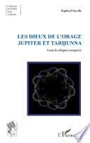 Les dieux de l'orage Jupiter et Tarhunna