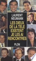 Les dieux de la télé existent, je les ai rencontrés