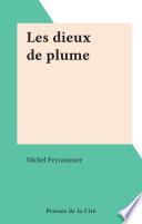 Les dieux de plume