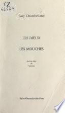 Les dieux, les mouches