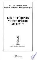 Les différents modes d'être au temps.