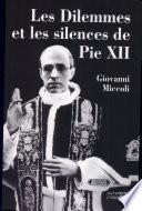 Les dilemmes et les silences de Pie XII