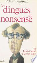 Les Dingues du nonsense : De Lewis Carroll à Woody Allen