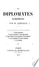 Les Diplomates européens. (Les Diplomates et hommes d'état européens.).