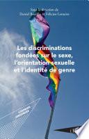 Les discriminations fondées sur le sexe, l'orientation sexuelle et l'identité de genre