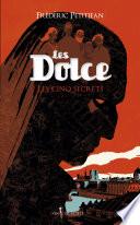 Les Dolce, Les Cinq Secrets