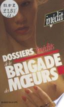 Les dossiers inédits de la brigade des mœurs