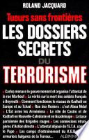 Les Dossiers secrets du terrorisme