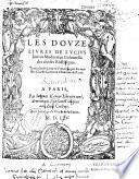Les douze livres... traduicts de latin en françois par ... Claude Cotereau... [Note manuscr. indiquant que cet ex. a appartenu à Robert Estienne dont il porte le nom, et que les correct. manuscr. dont il est couvert sont de Thierry, médecin]