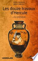 Les douze travaux d'Hercule... ou presque