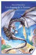 Les dragons de la Fantasy : legs du passé et renouveau