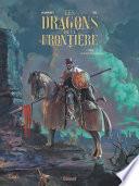 Les Dragons de la Frontière - Tome 01