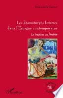 Les dramaturges femmes dans l'Espagne contemporaine