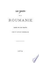 Les droits de la Roumanie, basés sur les traités