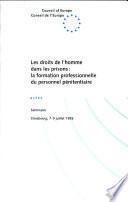 Les droits de l’homme dans les prisons:la formation professionnelle du personnel pénitentiaire