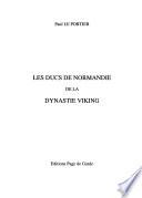 Les ducs de Normandie de la dynastie viking