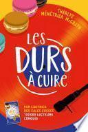 Les durs à cuire: Le nouveau roman feel good de l'auteure des Sales Gosses
