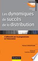 Les dynamiques de succès de la distribution