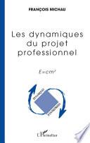 Les dynamiques du projet professionnel