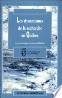 Les Dynamismes de la recherche au Québec