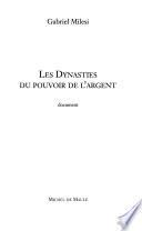 Les dynasties du pouvoir de l'argent