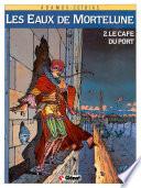 Les Eaux de Mortelune - Tome 02