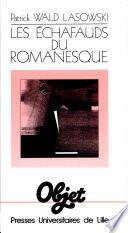 Les Échafauds du romanesque