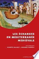 Les échanges en Méditerranée médiévale