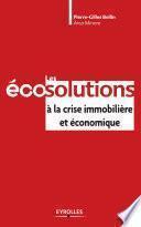 Les éco-solutions à la crise immobilière et économique