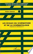 Les écoles du schématisme et de la schématologie