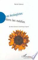 Les écologistes dans les médias