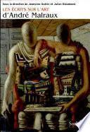 Les écrits sur l'art d'André Malraux