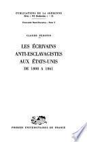 Les écrivains anti-esclavagistes aux États-Unis de 1808 à 1861