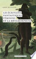 Les écrivains fantastiques féminins et la métamorphose