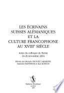 Les écrivains suisses alémaniques et la culture francophone au XVIIIe siècle