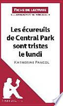 Les écureuils de Central Park sont tristes le lundi de Katherine Pancol (Fiche de lecture)