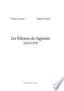 Les Editions du Sagittaire, 1919-1979