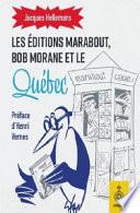 Les éditions Marabout, Bob Morane et le Québec