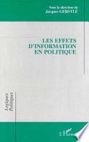 LES EFFETS D'INFORMATION EN POLITIQUE