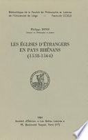 Les Églises d'étrangers en pays rhénans (1538-1564)