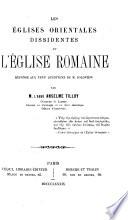Les Églises orientales dissidentes et l'Église romaine