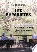 Les ehpadistes - La vie est un long fleuve de regrets