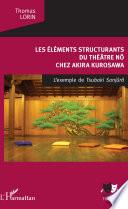 Les Éléments structurants du théâtre nô